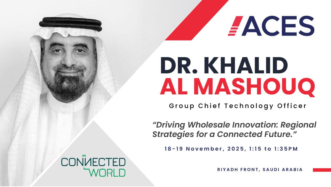 We are pleased to announce that ACES CTO, Dr. Khalid Almashouq, will be presenting today at Connected World KSA 2025.